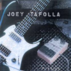 Joey Tafolla : Plastic